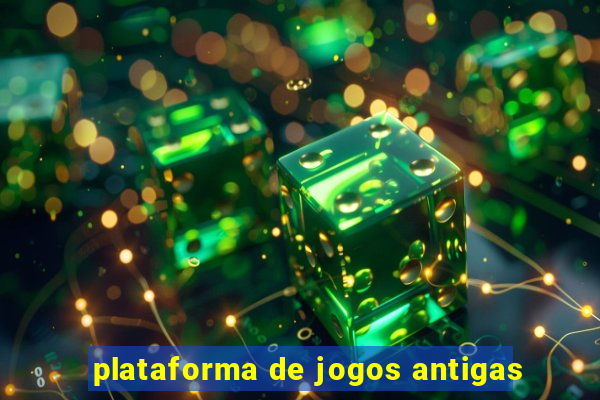 plataforma de jogos antigas